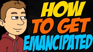 How to Get Emancipated [upl. by Atin]