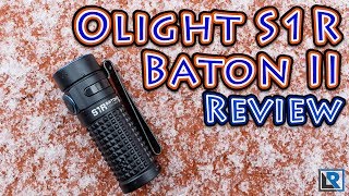 Olight S1R Baton II Review 1000 EDC Flashlight 16340 Rechargeable [upl. by Alidia]