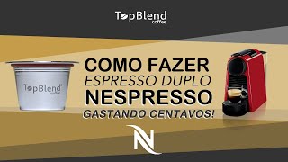 Como fazer um espresso duplo na cafeteira Nespresso gastando poucos centavos [upl. by Carol-Jean]