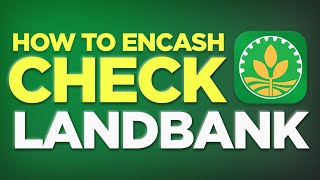 HOW TO ENCASH CHECK IN LANDBANK [upl. by Mcnair719]