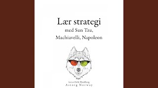 Chapter 27  Lær strategi med Sun Tzu Machiavelli Napoleon [upl. by Eisse]