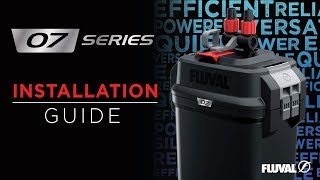 Fluval 07 Canister Filter Series  Installation Guide [upl. by Enattirb]