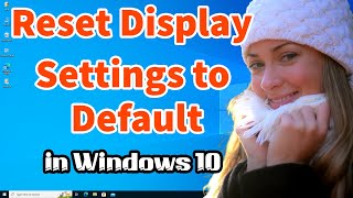 How to Reset Display Settings to Default in Windows 10 PC or Laptop [upl. by Bergen958]