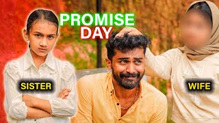 Sister Vs Wife വല്ലാത്തൊരു Promise Day 😭😢 [upl. by Seel876]