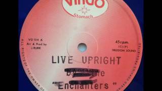 The Enchanters  Live upright [upl. by Aksehcnarf]