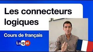 Les connecteurs logiques en français  niveau DALF [upl. by Ntsyrk383]