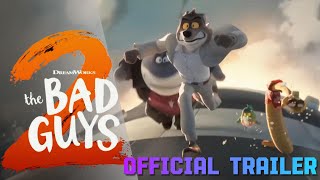 The Bad Guys 2  Official Trailer 2025 [upl. by Florrie244]