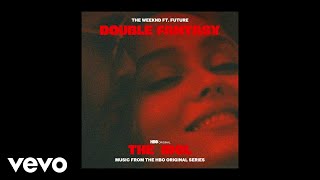 The Weeknd ft Future  Double Fantasy Official Audio [upl. by Gates]