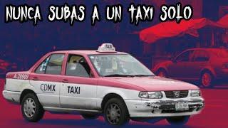 3 Historias de Terror Ocurridas a Taxistas en Mexico [upl. by Monika]