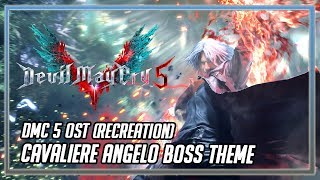 Devil May Cry 5 OST RECREATION  Cavaliere Angelo Boss Theme [upl. by Elokkin]