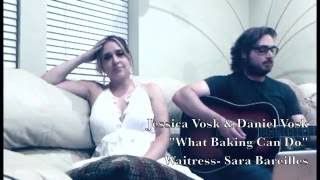 quotWhat Baking Can Doquot by Sara Bareilles from Waitress feat Jessica Vosk amp Daniel Vosk [upl. by Milly]