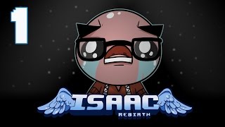 The Binding of Isaac Rebirth  Lets Play  Episode 1 Reborn [upl. by Calondra106]