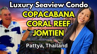 Luxury Seaview Condos Pattaya Thailand Copacabana Coral Reef Jomtien [upl. by Ashli162]