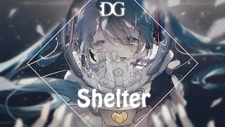 「Nightcore」Shelter  Porter Robinson amp Madeon [upl. by Renferd586]