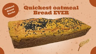 FASTEST Oatmeal Bread Recipe EVER Made COOK Health [upl. by Shank]