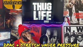 2Pac feat Big Stretch  Under Pressure Reaction Must see  I got Stretch amp Syke mixed up🤭 [upl. by Newra]