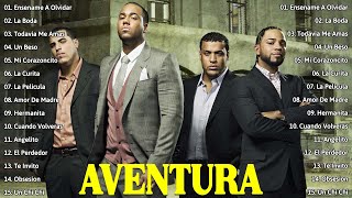 AVENTURA LAS 30 MEJORES CANCIONES DE AVENTURA AVENTURA MIX ÉXITOS SUS MEJORES BACHATAS ROMÁNTICA 1 [upl. by Mikaela]