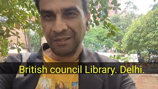 Visiting the British council Library in Delhi one of the best public libraries in Delhi [upl. by Maggs]