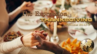 112623 The Expression of Thanksgiving  Pastor David Featherstone [upl. by Eniamat106]