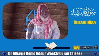 Dr Alhagie Kemo Ndour Weekly TafsirulQuran Suratu Nisa 30 from verse 48 PART 2 [upl. by Hanad]