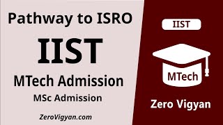 IIST PG Admission 2023  IIST MTech amp MSc Admission  Join ISRO  IIST Admission 2023ZeroVigyan [upl. by Auhso]