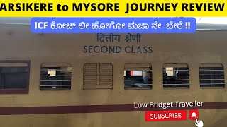 ARSIKERE to MYSORE  167 Km  FULL TRAIN JOURNEY REVIEW 🚂  SECOND CLASS  ICF COACHES [upl. by Lelith]