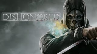 Dishonored Definitive Edition [upl. by Nylirad771]