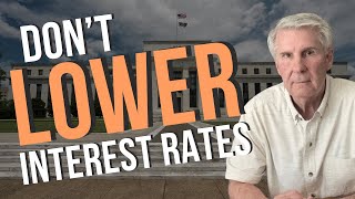 I Dont Want Lower Interest Rates Do You [upl. by Macegan]