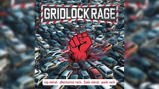 Gridlock Rage rap metal alternative rock funk punk [upl. by Kancler]