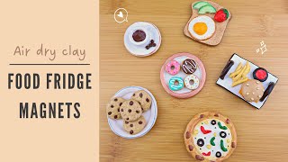 DIY Air Dry Clay Miniature Food Fridge Magnets [upl. by Tiler]