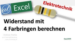 Widerstand berechnen  4 Farbringe  Excel [upl. by Arquit153]