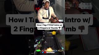 TTFAF Intro w 2 Fingers amp Thumb guitarhero clonehero gamingvideos [upl. by Minetta]