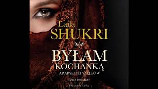 Laila Shukri quotByłam kochanką arabskich szejkówquot audiobook [upl. by Treulich]