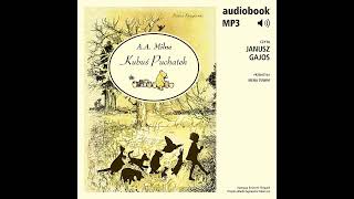 Kubuś Puchatek  Alan Alexander Milne audiobook fragment [upl. by Hollister]