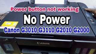 canon g3010 Printer no Power ll Power button not working canon g2010 Printer [upl. by Flanigan983]