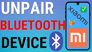 How To Unpair Bluetooth Devices On Xiaomi Phones Mi Redmi Poco etc [upl. by Pilloff]