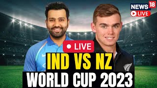 World Cup Cricket Match Live Updates  India Vs New Zealand LIVE  Cricket News Live  N18L [upl. by Aicenet]