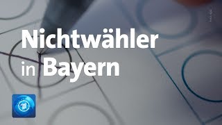 Vor Landtagswahl in Bayern Wer sind die Nichtwähler [upl. by Etnomed746]