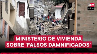 Ministerio de Vivienda responde a denuncias sobre presuntos falsos damnificados [upl. by Bianka]