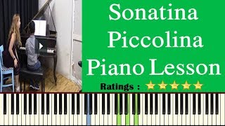 Sonatina Piccolina Piano Tutorial  Learn To Play Sonatina Piccolina On Piano [upl. by Kirst366]