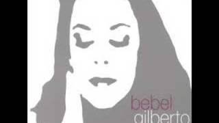 Bebel Gilberto  August Day Song [upl. by Teloiv]