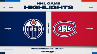 NHL Highlights  Oilers vs Canadiens  November 18 2024 [upl. by Travax539]