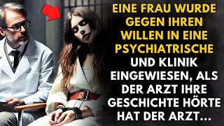 Eine Frau wurde gegen ihren Willen in eine psychiatrische Klinik eingewiesen und [upl. by Phi800]