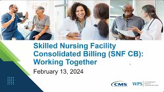 Encore Skilled Nursing Facility Consolidate Billing SNF CB Working Together [upl. by Anavahs384]