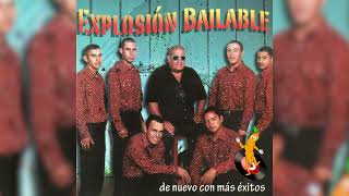 Explosión Bailable  Sin Barreras Para Amarte [upl. by Assert]