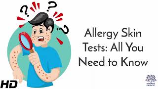 Allergy Skin Tests All You Need to Know [upl. by Behrens]