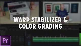 Warp Stabilizer amp Color Grading in Premiere Pro [upl. by Otilia190]