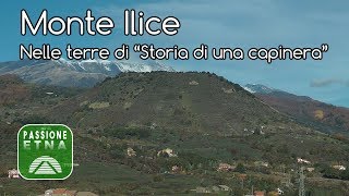 Etna  Monte Ilice nelle terre di quotStoria di una capineraquot [upl. by Levenson]