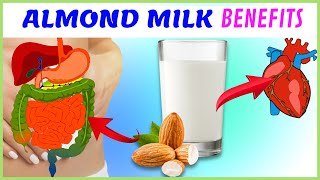 Almond Milk Benefits 7 Impressive For Health [upl. by Hsoj]