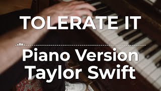 Tolerate It Piano Version  Taylor Swift  Lyric Video [upl. by Emmer]